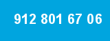 912 801 67 06